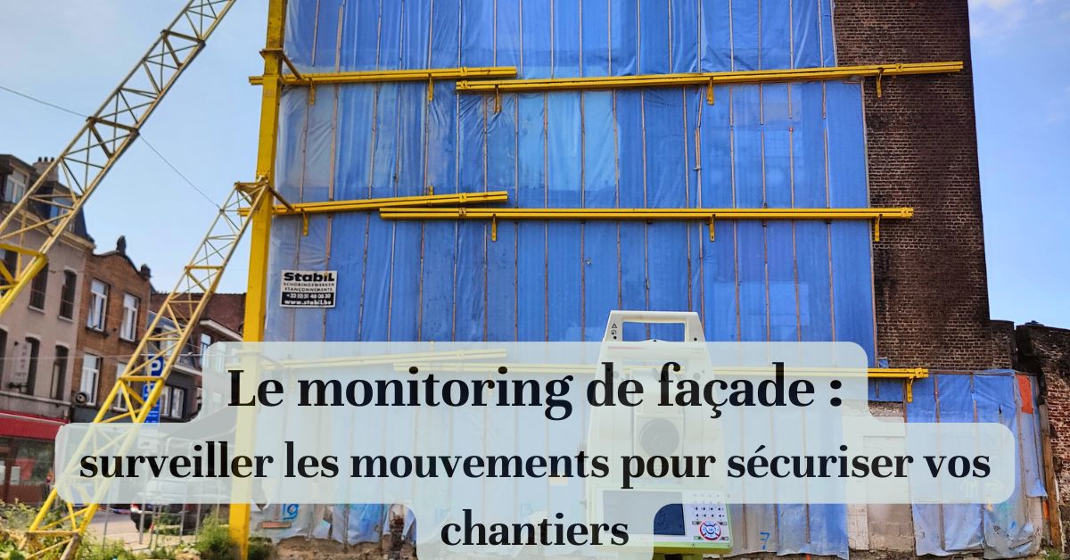Station totale de géomètre-expert en cours de monitoring de façade sur un chantier en Belgique.